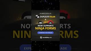 Duplicate Killer Now Supports Ninja Forms (No CAPTCHA, Clean Form Data)