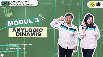 [PRAKTIKUM SIMULASI KOMPUTER 2025] MODUL 3 "ANYLOGIC DINAMIS"