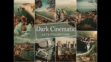DARK CINEMATIC VIDEO LUTS FOR FINAL CUT PRO, PREMIERE PRO AND DAVINCI RESOLVE