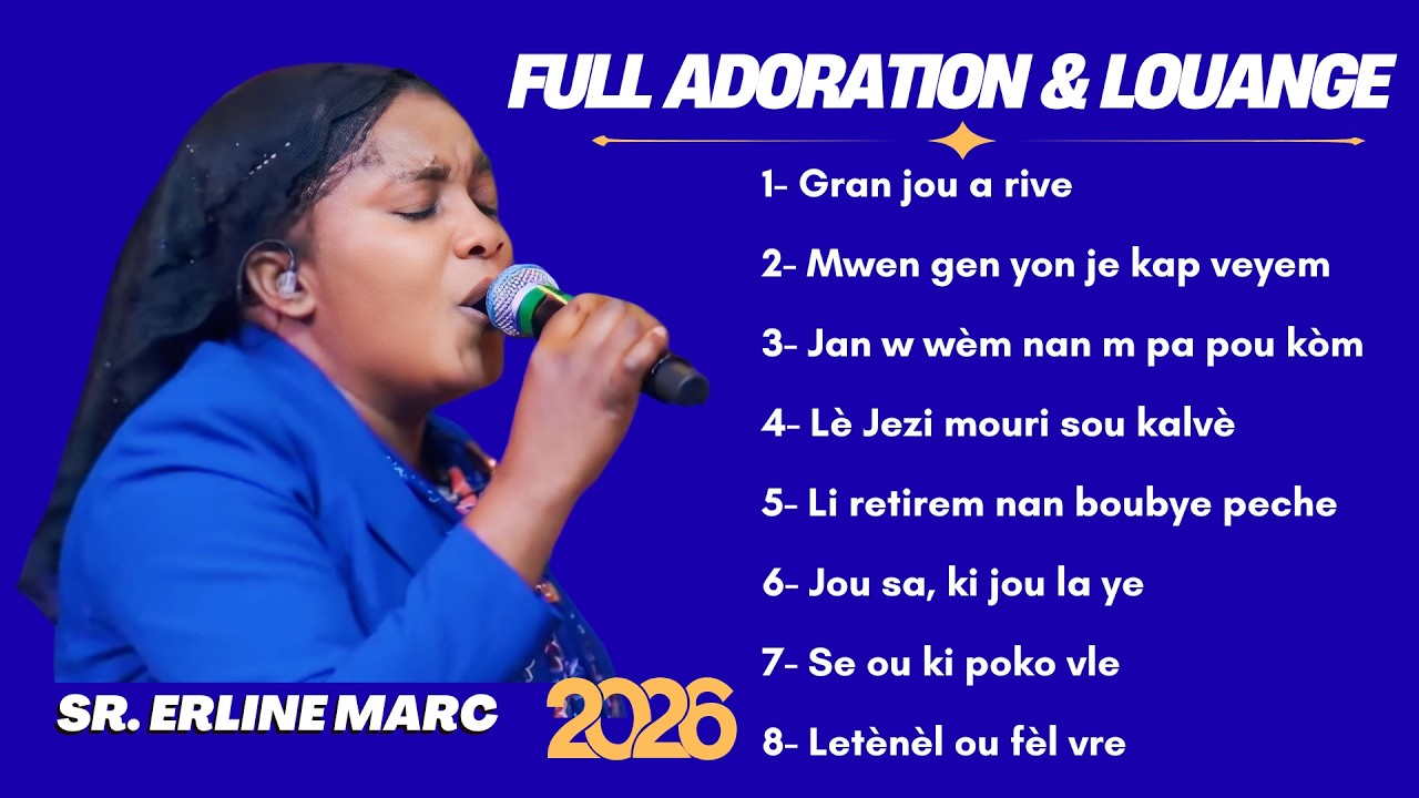 COMPILATION D'ADORATION ET LOUANGE - SR. ERLINE MARC