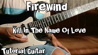 Tutorial Guitar - Firewind - Kill In The Name Of Love