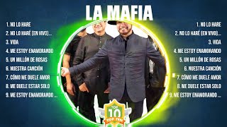 La Mafia ~ 10 Grandes Exitos, Mejores Éxitos, Mejores Canciones