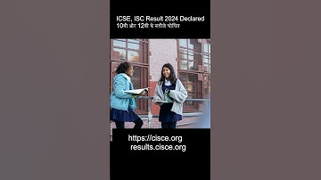 ICSE, ISC Result 2024 Declared 10वीं और 12वीं के नतीजे घोषित #news #trending #icse #icseresult2024