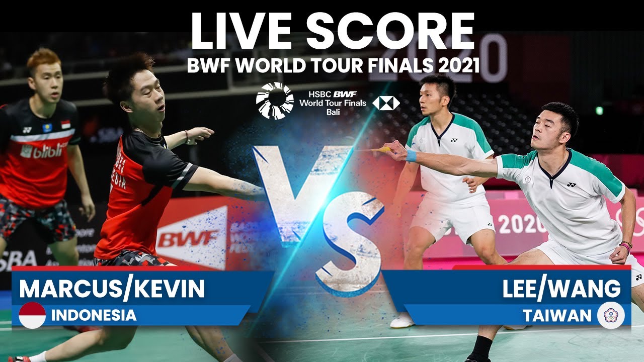 🔴 LIVE Score Marcus/Kevin Vs Lee/Wang BWF World Tour Finals 2021