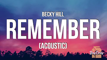 Becky Hill - Remember (Lyrics) "only when I'm lying in bed on my own"