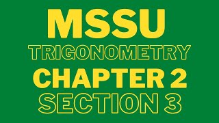 MSSU : Trigonometry : Chapter 2 Section 3