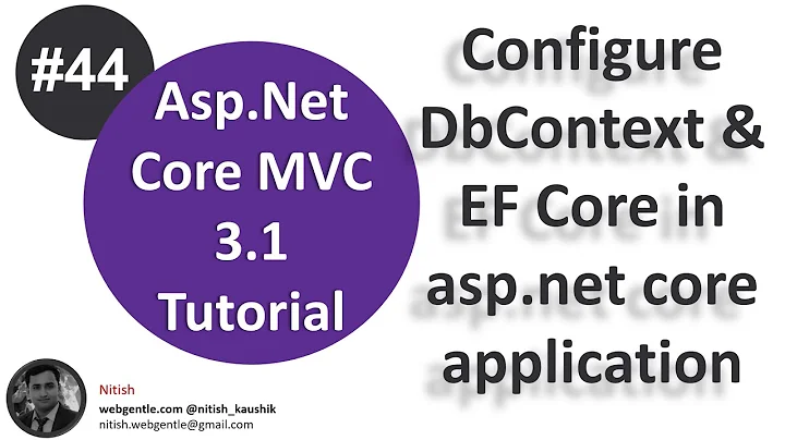 (#44) How to setup DbContext class in entity framework core | Asp.Net Core tutorial
