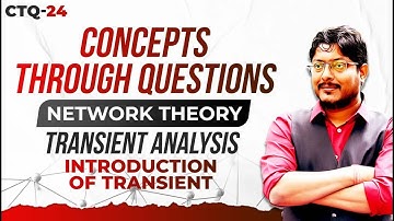 Introduction of Transient | Network Theory