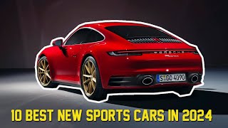 Top 10 Best New Sports Cars In 2024