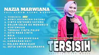 TERSISIH NAZIA MARWIANA ft AGENG MUSIC FULL ALBUM TERBARU Ageng Music Project