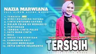TERSISIH    NAZIA MARWIANA ft AGENG MUSIC FULL ALBUM TERBARU Ageng Music Project