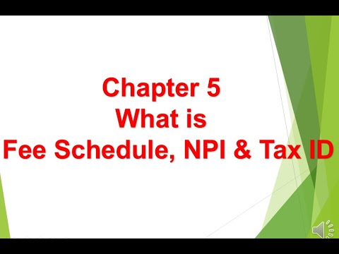 What is Fee Schedule, NPI & Tax ID - Chapter 5