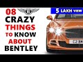 💥Bentley : Hilarious Facts about Bentley Cars | Everything about bentley cars india 2019 | ASY