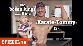 Die bösen Jungs vom Kiez (2): Thomas Born  »KarateTommy« | SPIEGEL TV