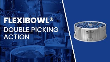 FlexiBowl® | Parts Feeders - Maximize your feed rate with high speed double picking action
