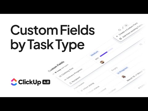 Custom Field Task Types I ClickUp 4.0