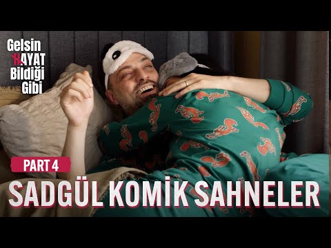 #SadGül En Komik Sahneler - Part 4 | Gelsin Hayat Bildiği Gibi