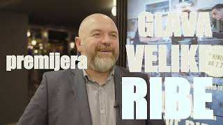 Kinopremijera filma 'Glava velike ribe' Arsena Oremovića