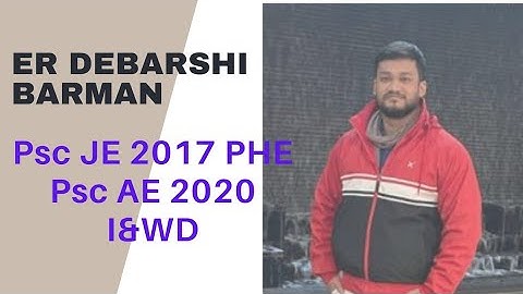 Er Debarshi Barman . psc je 2017 PHE dept , psc ae 2020 I&wd
