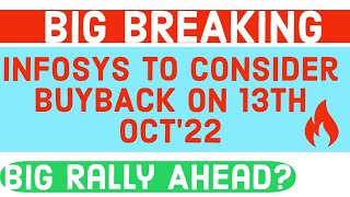 BIG BREAKING | INFOSYS To Announce (MEGA BUYBACK) On 13th October &#39;2022🔥 | Big Rally Ahead?