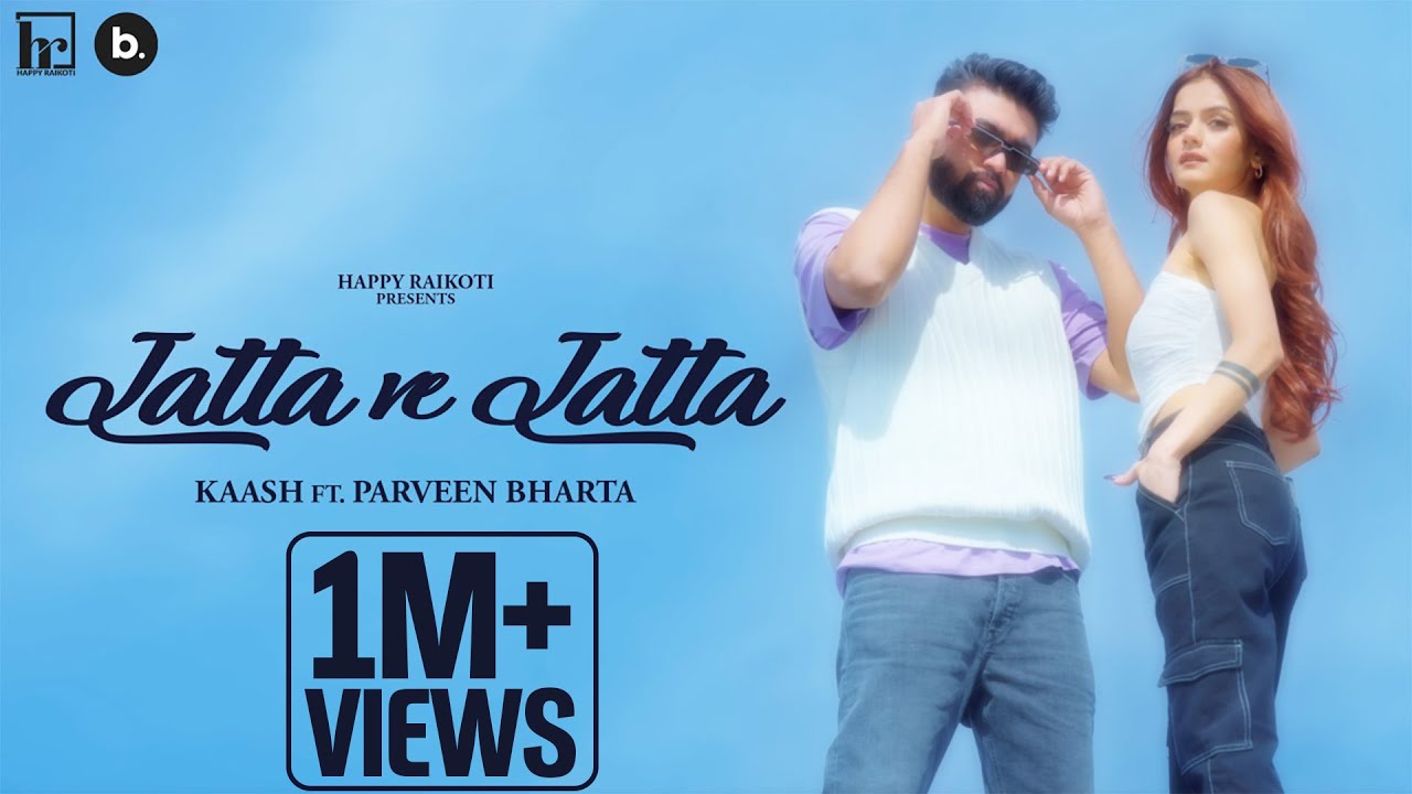 JATTA VE JATTA (Official Video) - Kaash ft. Parveen Bharta | Punjabi Song