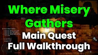 Where Misery Gathers Main Quest Full Walkthrough - Crimson Desert