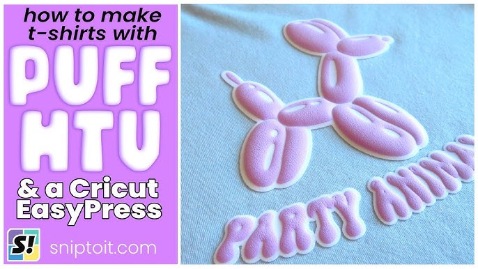 How to layer Siser Puff HTV - Easy to use puffy vinyl 3D iron on with your  Cricut Easypuff 