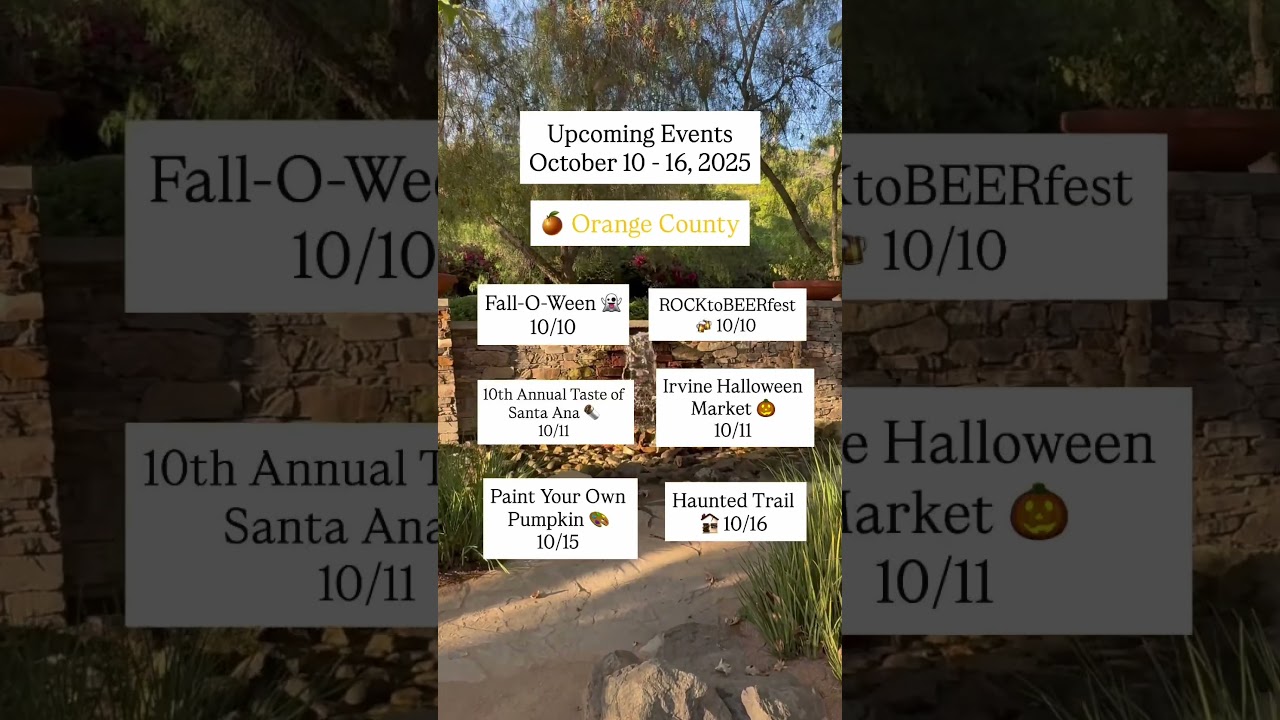 Upcoming Events in Orange County October 10 - 16, 2025