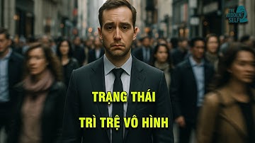 TRẠNG THÁI TRÌ TRỆ VÔ HÌNH - KHI KHÍ TRẦM, NGHIỆP NẶNG VÀ THẦN SUY DẦN "ĂN MÒN" TINH THẦN BẠN