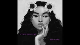 Yarah x Zevia (Type Beat) "It's Not You It's Me" - Prod. Ka-Flame