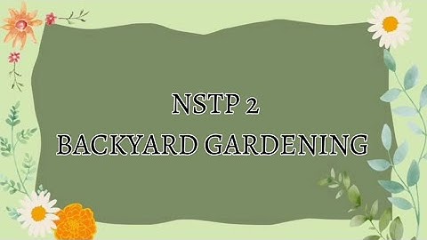 FINAL OUTPUT IN NSTP 2: BACKYARD GARDENING 🌱✨