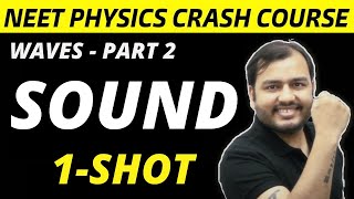 SOUND WAVES IN ONE SHOT || Waves - Part 2 || All Concepts and PYQs || NEET Physics Crash Course