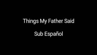 Black Stone Cherry  Things My Father Said  Sub Espaol