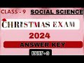 Class 9 Social Science Christmas Exam 2024 Answer Key |part3|