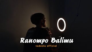 RANOMPO BALIMU - VADESTA ( Yen Kowe Getun Ojo Bali Karo Aku ) Cover By Amrii Aja