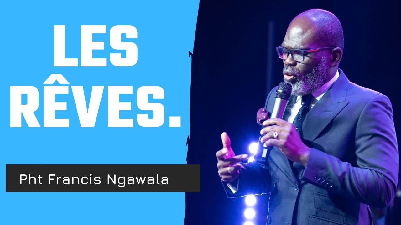 LES RÊVES  la source, l'interprétation et la signification.  Prophète NGAWALA Francis