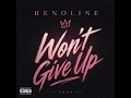 Won T Give Up By Henoline 