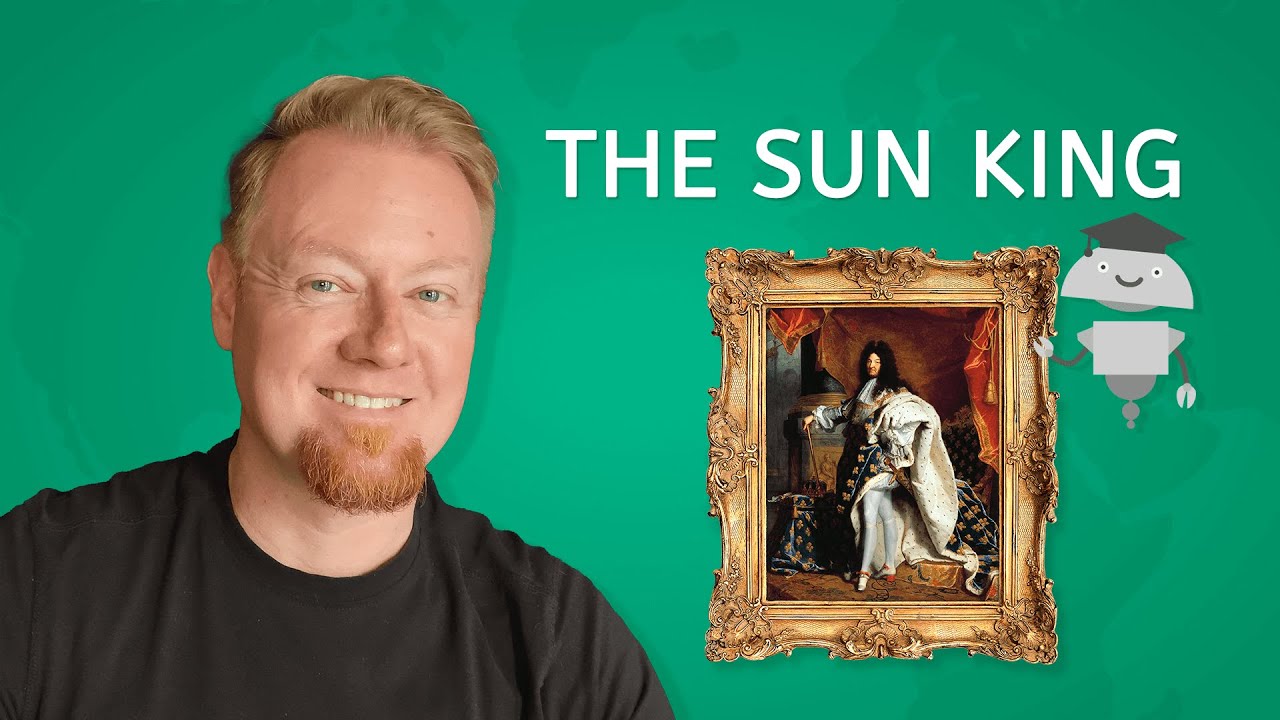 The Sun King  - World History for Teens!