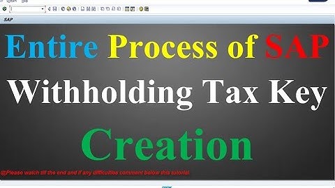 Six Simple Steps for new Withholding Tax creation in SAP