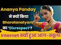 Ananya Panday Trolled Over Bharatanatyam Fusion Dance 😱 | Chand Mera Dil Controversy | Aap Ki Khabar