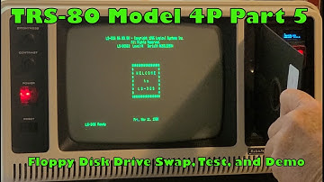 TRS-80 Model 4P Part 5: Floppy Disk Drive Swap, Test, and Demo