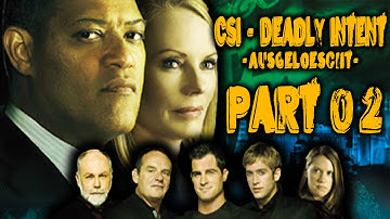 CSI - Deadly Intent - Ausgelöscht - 100% Lösung - Part 02/04