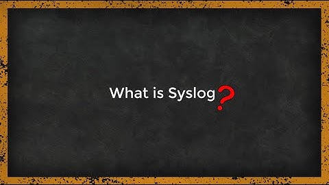 What is Syslog ? Easy to understand