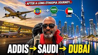 After A Long Ethiopia Journey Addis Saudi Dubai