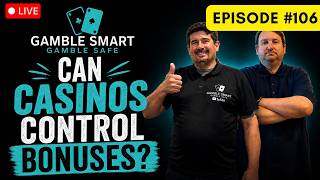 Live Episode #106 | Casinos Control Bonuses Your Comments Answered Live