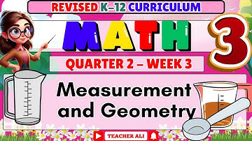 MATH 3 QUARTER 2 WEEK 3 REVISED K-12 MEASUREMENT AND GEOMETRY #grade3 
