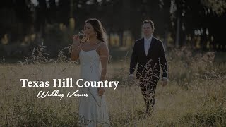 Top 10 Wedding Venues in Texas Hill Country