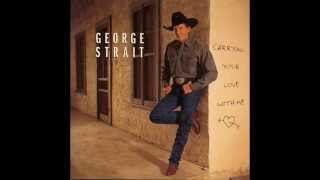 Video thumbnail of "George Strait - Carrying Your Love With Me"