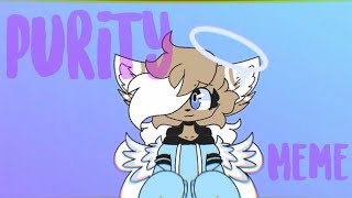 PURITY // MEME ANIMATION
