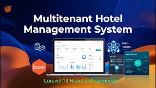 Multitenant Hotel Management System using Laravel 13 React and opencode